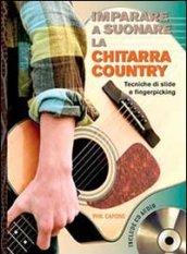 Imparare a suonare la chitarra country. Con CD Audio