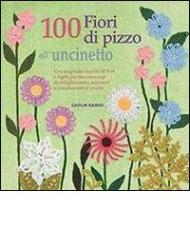 100 fiori all'uncinetto