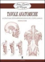 Tavole anatomiche. La struttura osteo-artro-miologica del corpo umano