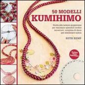 50 modelli kumihimo