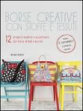 Borse creative con stoffe e tessuti