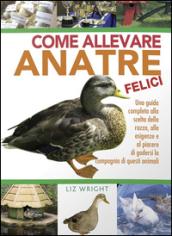 Come allevare anatre felici