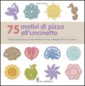 75 motivi di pizzo all'uncinetto