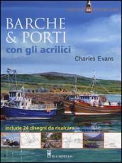 Barche & porti con gli acrilici