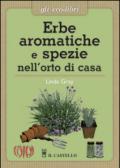 Erbe aromatiche e spezie nell'orto di casa