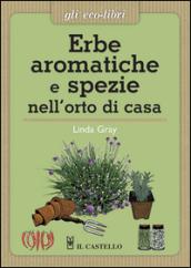 Erbe aromatiche e spezie nell'orto di casa