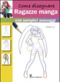 Come disegnare ragazze manga con semplici passaggi