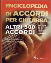 Enciclopedia di accordi per chitarra. Altri 500 accordi