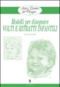 Volti e ritratti infantili. Modelli per disegnare con griglia