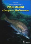 Guida all'identificazione dei pesci marini d'Europa e del Mediterraneo