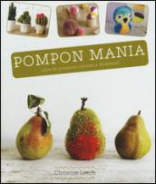 Pompon mania. Ediz. illustrata