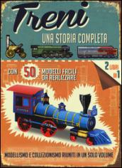 Treni. Una storia completa. Con gadget