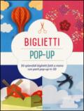 Biglietti pop-up. Ediz. illustrata