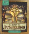 La tomba di Tutankhamon. Ediz. illustrata