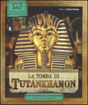 La tomba di Tutankhamon. Ediz. illustrata