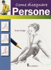 Come disegnare persone con semplici passaggi. Ediz. a colori