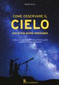 Come osservare il cielo con il mio primo telescopio