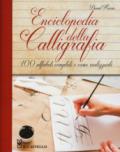 Enciclopedia della calligrafia. 100 alfabeti completi e come realizzarli. Ediz. a spirale