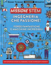 Ingegneria: che passione! Missione Stem