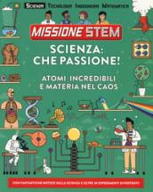 Scienza: che passione! Missione Stem