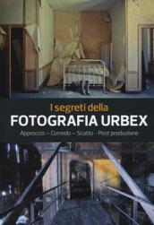 I segreti della fotografia Urbex