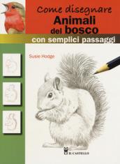 Come disegnare animali del bosco con semplici passaggi