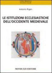 Le istituzioni ecclesiastiche dell'Occidente medievale