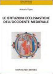 Le istituzioni ecclesiastiche dell'Occidente medievale