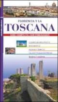 Florencia y la Toscana. Guida completa con itinerarios