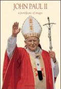Giovanni Paolo II. Un pontificato attraverso le immagini. Ediz. inglese