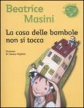 La casa delle bambole non si tocca