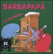 Barbapapà. La stamperia