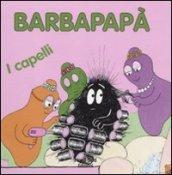 Barbapapà. I capelli