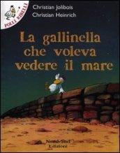 La gallinella che voleva vedere il mare