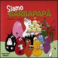 Siamo i Barbapapà