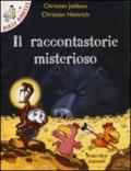 Il raccontastorie misterioso. Ediz. illustrata