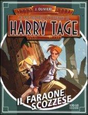 Il faraone scozzese. Le incredibili scoperte di Harry Tage. 2.