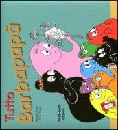 Tutto Barbapapà. Ediz. illustrata