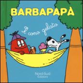 Barbapapà. Il cono gelato. Ediz. illustrata