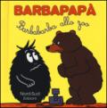 Barbapapà. Barbabarba allo zoo. Ediz. illustrata