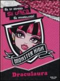Draculaura. Monster High. Ediz. illustrata