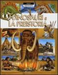 I dinosauri e la preistoria. Mille immagini