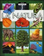 La natura. Mille immagini