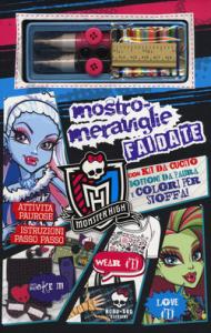 Mostro-meraviglie fai da te. Monster High. Con gadget