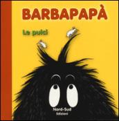 Barbapapà. Le pulci. Ediz. illustrata