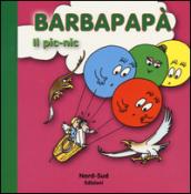 Barbapapà. Il pic-nic. Ediz. illustrata