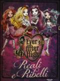 Reali e ribelli. Ever After High