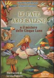 Le fate dell'Arcobaleno e il mistero delle Cinque Lune