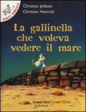 La gallinella che voleva vedere il mare