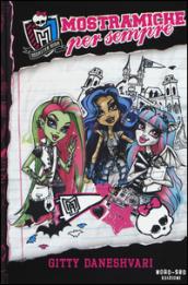 Mostramiche per sempre. Monster High